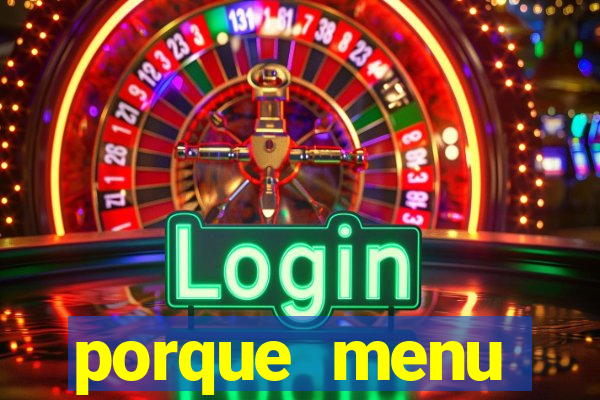 porque menu selvagem acabou